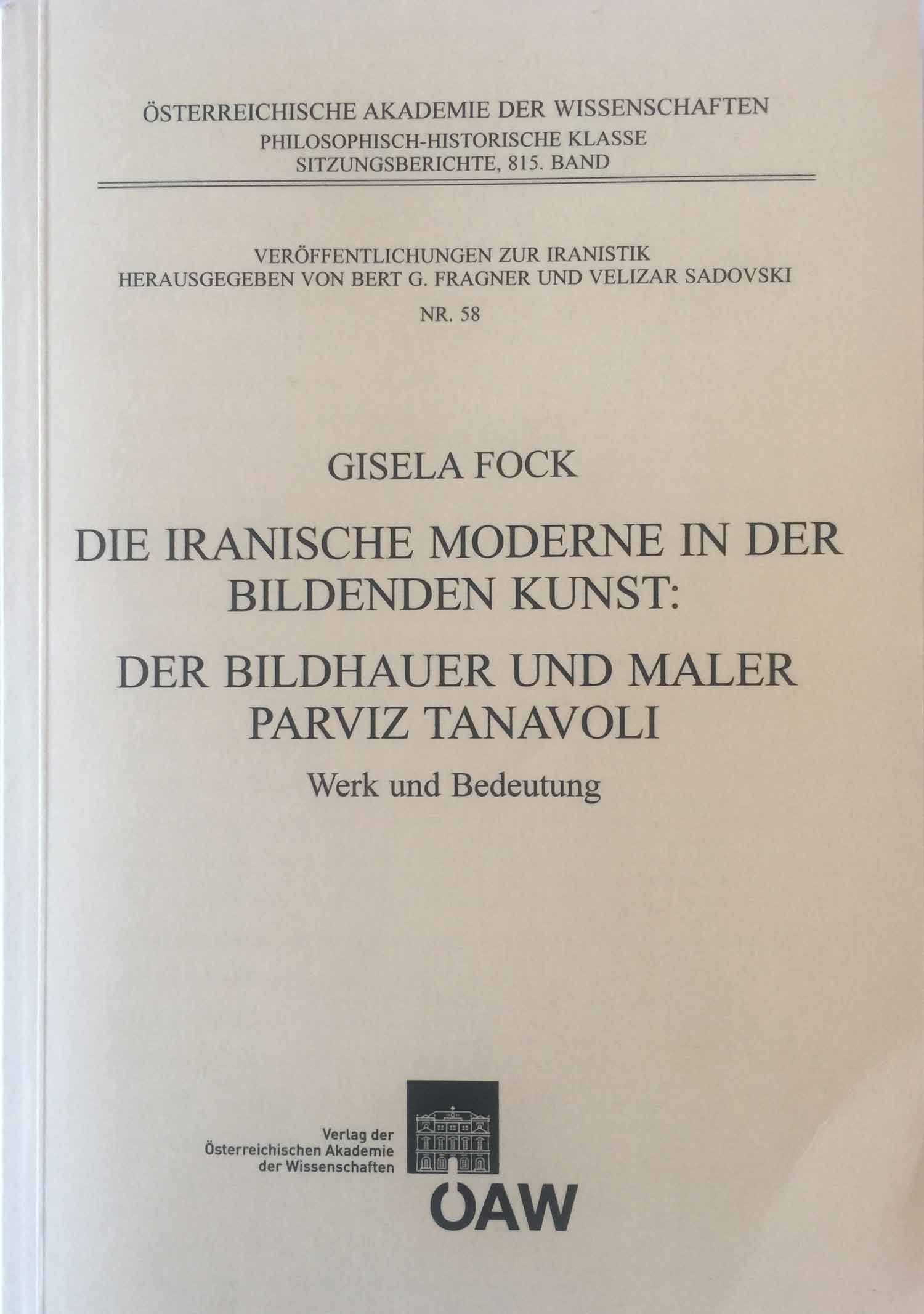 Der Bildhauer und maler Parviz Tanavoli <br /> by Dr. Gisela Fock